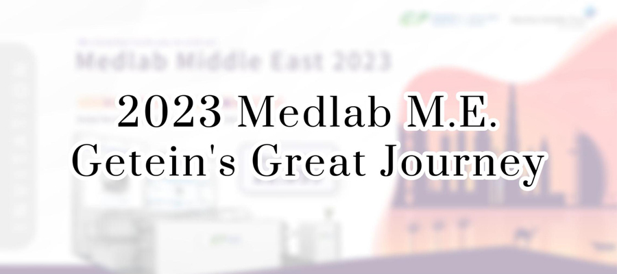 【Medlab ME 2023】Rencontre à Dubaï, être prévoyant !